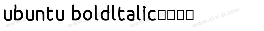 ubuntu boldltalic字体转换